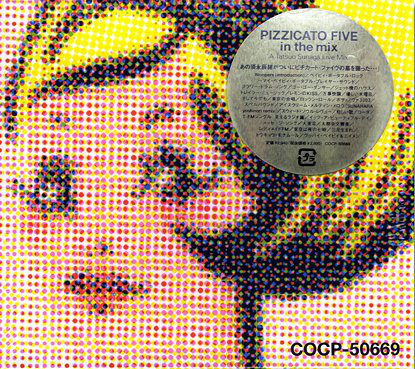 Pizzicato Five – In The Mix: A Tatsuo Sunaga Live Mix (CD, Comp, Mixed)  中古レコード屋 シーディーブレインレコーズ cd-brain records