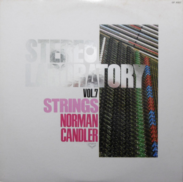 Norman Candler – Stereo Laboratory, Vol. 7 – Strings (LP, Comp